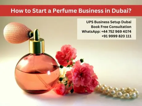 How to Start a Perfume Business in Dubai